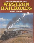 Book cover of The History of the Western Railroads by ELIOT, Jane
